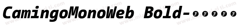 CamingoMonoWeb Bold字体转换